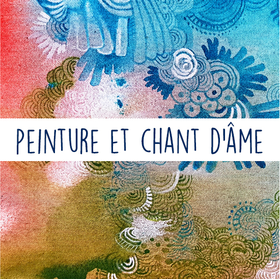 Peinture et chant d'âme